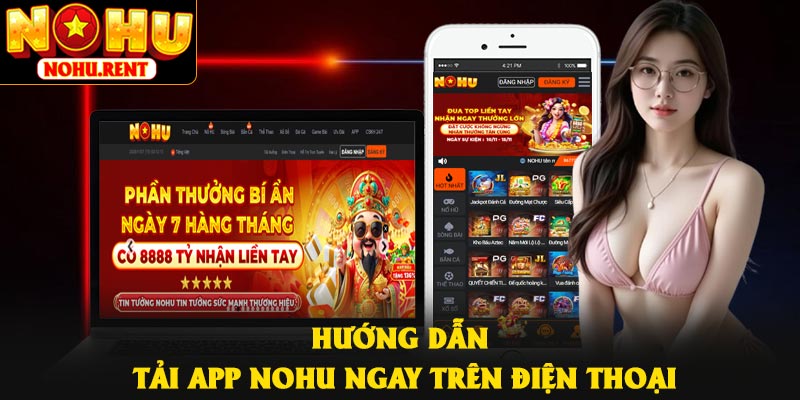 Hướng dẫn tải app NOHU ngay trên điện thoại