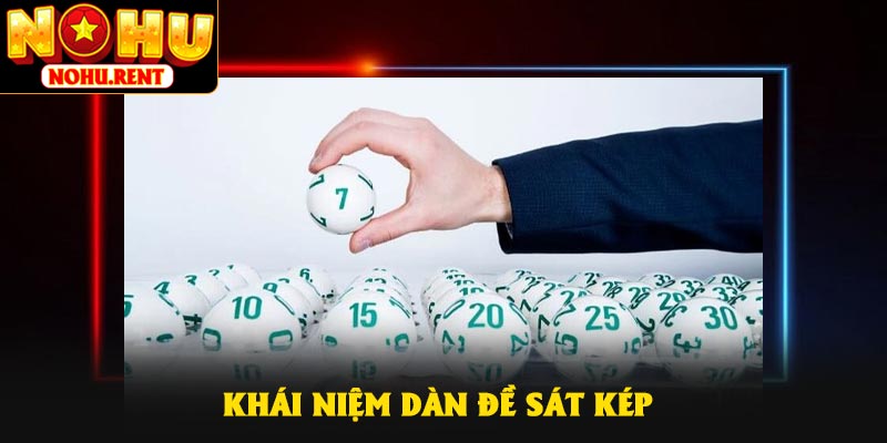 Khái niệm dàn đề sát kép